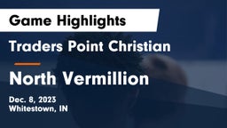 Traders Point Christian  vs North Vermillion  Game Highlights - Dec. 8, 2023