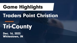 Traders Point Christian  vs Tri-County  Game Highlights - Dec. 16, 2023