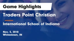 Traders Point Christian  vs International School of Indiana Game Highlights - Nov. 5, 2018