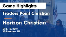 Traders Point Christian  vs Horizon Christian Game Highlights - Dec. 10, 2018