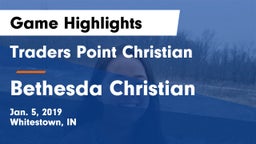 Traders Point Christian  vs Bethesda Christian  Game Highlights - Jan. 5, 2019