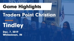 Traders Point Christian  vs Tindley  Game Highlights - Dec. 7, 2019