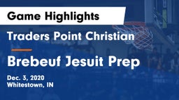 Traders Point Christian  vs Brebeuf Jesuit Prep  Game Highlights - Dec. 3, 2020