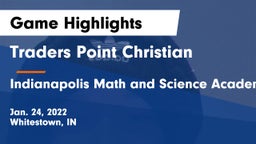 Traders Point Christian  vs Indianapolis Math and Science Academy Game Highlights - Jan. 24, 2022