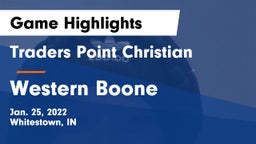 Traders Point Christian  vs Western Boone  Game Highlights - Jan. 25, 2022