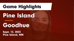 Pine Island  vs Goodhue  Game Highlights - Sept. 12, 2023