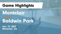 Montclair  vs Baldwin Park Game Highlights - Jan. 19, 2022