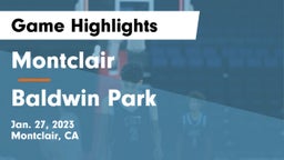 Montclair  vs Baldwin Park Game Highlights - Jan. 27, 2023
