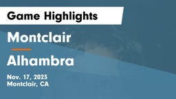 Montclair  vs Alhambra  Game Highlights - Nov. 17, 2023
