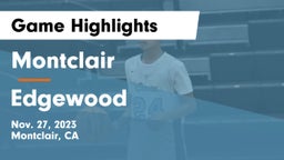 Montclair  vs Edgewood  Game Highlights - Nov. 27, 2023