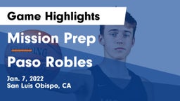 Mission Prep vs Paso Robles  Game Highlights - Jan. 7, 2022