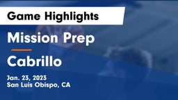 Mission Prep vs Cabrillo Game Highlights - Jan. 23, 2023