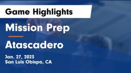 Mission Prep vs Atascadero  Game Highlights - Jan. 27, 2023