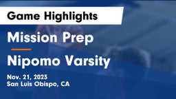 Mission Prep vs Nipomo Varsity Game Highlights - Nov. 21, 2023