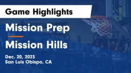 Mission Prep vs Mission Hills Game Highlights - Dec. 20, 2023