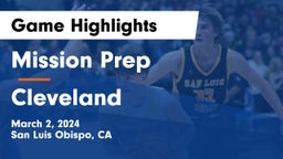 Mission Prep vs Cleveland Game Highlights - March 2, 2024