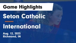 Seton Catholic  vs International Game Highlights - Aug. 12, 2023