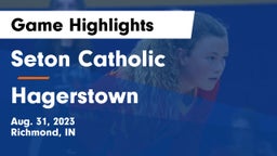 Seton Catholic  vs Hagerstown  Game Highlights - Aug. 31, 2023