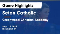 Seton Catholic  vs Greenwood Christian Academy  Game Highlights - Sept. 23, 2023