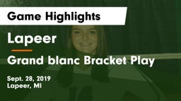 Lapeer   vs Grand blanc Bracket Play Game Highlights - Sept. 28, 2019