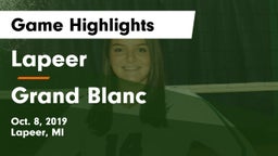 Lapeer   vs Grand Blanc  Game Highlights - Oct. 8, 2019