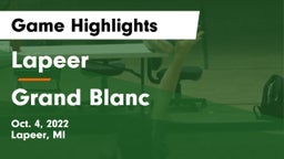 Lapeer   vs Grand Blanc  Game Highlights - Oct. 4, 2022
