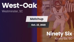 Matchup: West-Oak  vs. Ninety Six  2020