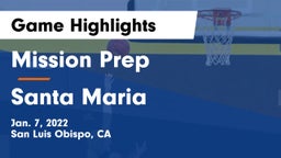 Mission Prep vs Santa Maria  Game Highlights - Jan. 7, 2022