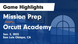 Mission Prep vs Orcutt Academy Game Highlights - Jan. 3, 2023