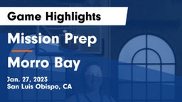 Mission Prep vs Morro Bay  Game Highlights - Jan. 27, 2023