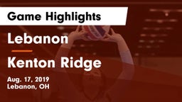 Lebanon   vs Kenton Ridge  Game Highlights - Aug. 17, 2019