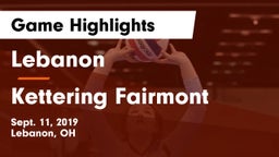 Lebanon   vs Kettering Fairmont Game Highlights - Sept. 11, 2019