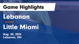 Lebanon   vs Little Miami  Game Highlights - Aug. 30, 2022