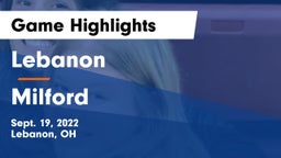 Lebanon   vs Milford  Game Highlights - Sept. 19, 2022