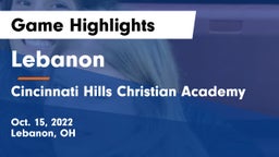 Lebanon   vs Cincinnati Hills Christian Academy Game Highlights - Oct. 15, 2022