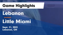 Lebanon   vs Little Miami  Game Highlights - Sept. 21, 2023