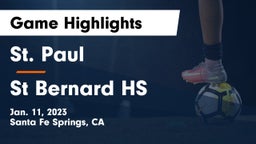St. Paul  vs St Bernard HS  Game Highlights - Jan. 11, 2023