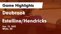 Deubrook  vs Estelline/Hendricks Game Highlights - Jan. 13, 2022
