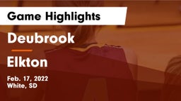 Deubrook  vs Elkton  Game Highlights - Feb. 17, 2022
