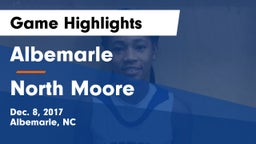 Albemarle  vs North Moore  Game Highlights - Dec. 8, 2017