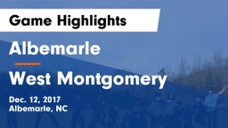 Albemarle  vs West Montgomery  Game Highlights - Dec. 12, 2017