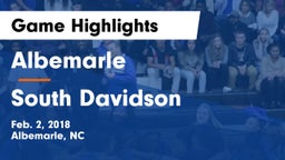 Albemarle  vs South Davidson  Game Highlights - Feb. 2, 2018