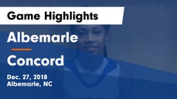Albemarle  vs Concord  Game Highlights - Dec. 27, 2018