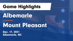 Albemarle  vs Mount Pleasant  Game Highlights - Dec. 17, 2021