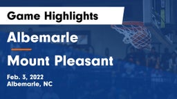 Albemarle  vs Mount Pleasant  Game Highlights - Feb. 3, 2022