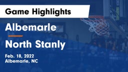 Albemarle  vs North Stanly  Game Highlights - Feb. 18, 2022