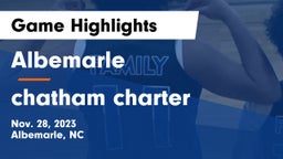 Albemarle  vs chatham charter Game Highlights - Nov. 28, 2023