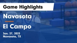 Navasota  vs El Campo  Game Highlights - Jan. 27, 2023