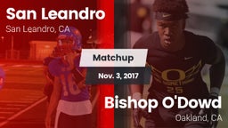 Matchup: San Leandro High vs. Bishop O'Dowd  2017