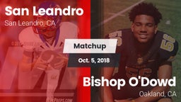 Matchup: San Leandro High vs. Bishop O'Dowd  2018